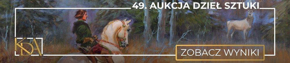 49. Aukcja Dzieł Sztuki KDA - Sztuka dawna i wsp&oacute;łczesna