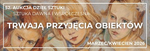 52. Aukcja Dzieł Sztuki