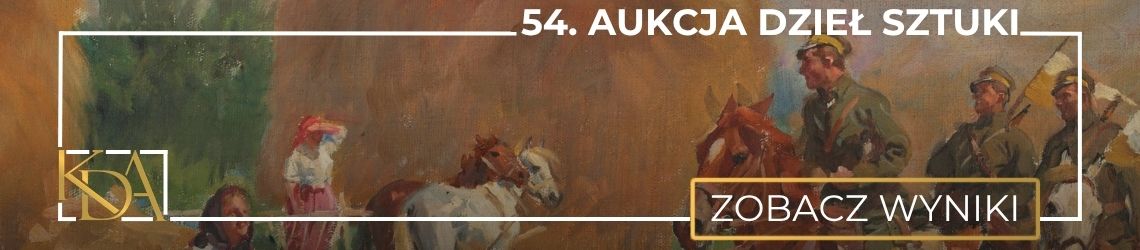 54. Aukcja Dzieł Sztuki KDA - Sztuka dawna i wsp&oacute;łczesna