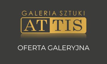 Oferta galeryjna - Galeria Sztuki ATTIS