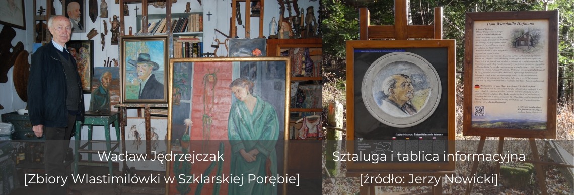 Sztaluga i tablica informacyjna przy Wlastimilówce oraz Wacław Jędrzejczak