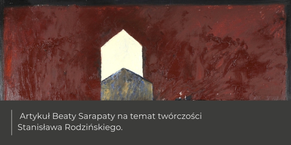 Artykuł na temat malarstwa Stanisława Rodzińskiego